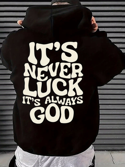 Stylish Faith-Inspired Hoodie - Soft Polyester Knit Fabric, Geometric Lettering Pattern, Casual Fit with Slight Stretch, "It's Never Luck, It's Always God" Inspirational Print, Regular Fit, Unisex Design