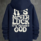 Stylish Faith-Inspired Hoodie - Soft Polyester Knit Fabric, Geometric Lettering Pattern, Casual Fit with Slight Stretch, "It's Never Luck, It's Always God" Inspirational Print, Regular Fit, Unisex Design