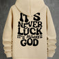 Stylish Faith-Inspired Hoodie - Soft Polyester Knit Fabric, Geometric Lettering Pattern, Casual Fit with Slight Stretch, "It's Never Luck, It's Always God" Inspirational Print, Regular Fit, Unisex Design